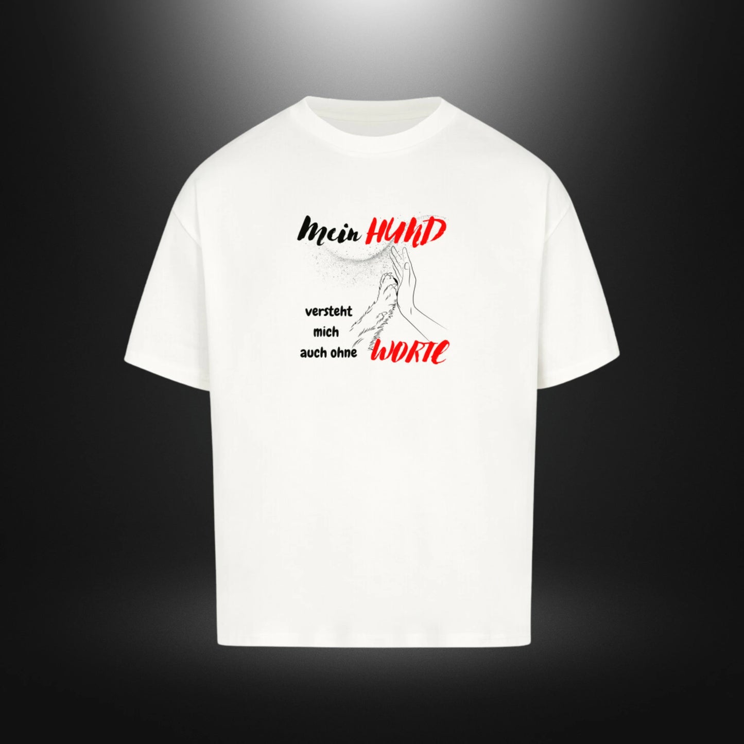 VACANCY Oversized Shirt - Mein HUND versteht mich auch ohne WORTE