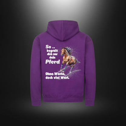 Classic Zipper Hoodie Unisex - So begrüßt dich nur dein Pferd Ohne Worte , doch viel Wert.
