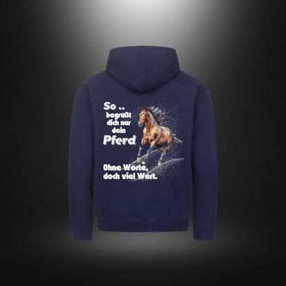 Classic Zipper Hoodie Unisex - So begrüßt dich nur dein Pferd Ohne Worte , doch viel Wert.