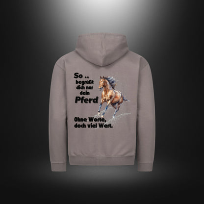 Classic Zipper Hoodie Unisex - So begrüßt dich nur dein Pferd Ohne Worte , doch viel Wert.