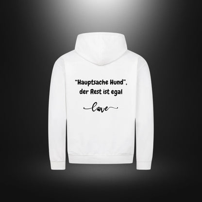Classic Zipper Hoodie Unisex - Hauptsache Hund, der Rest ist egal love