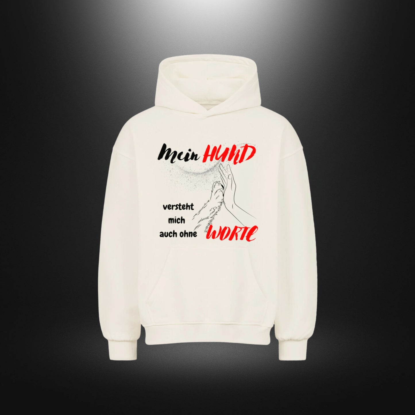 VACANCY Oversized Hoodie - Mein HUND versteht mich auch ohne Worte