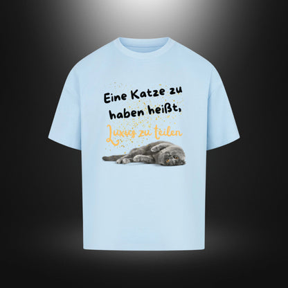 VACANCY Oversized Shirt - Eine Katze zu haben heißt, Luxus zu teilen