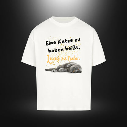 VACANCY Oversized Shirt - Eine Katze zu haben heißt, Luxus zu teilen