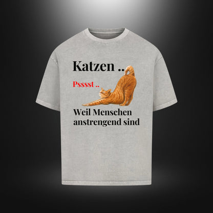 VACANCY Oversized Shirt - Katzen .. Psssst .. Weil Menschen anstrengend sind