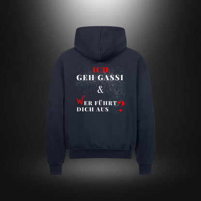 VACANCY Oversized Zipper Hoodie - ICH GEHE GASSI & WER FÜHRT DICH AUS ?