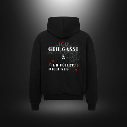 VACANCY Oversized Zipper Hoodie - ICH GEHE GASSI & WER FÜHRT DICH AUS ?