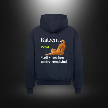 VACANCY Oversized Zipper Hoodie - Katzen .. Psssst .. Weil Menschen anstrengend sind