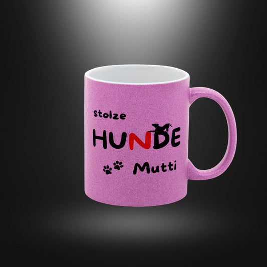 Glitzer-Tasse - stolze HUNDE Mutti