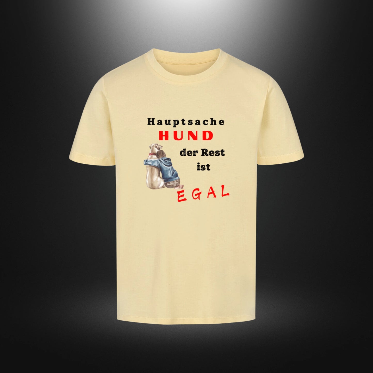 Kinder-T-Shirt mit Hundemotiv „Hauptsache Hund, der Rest ist egal“ in Butter