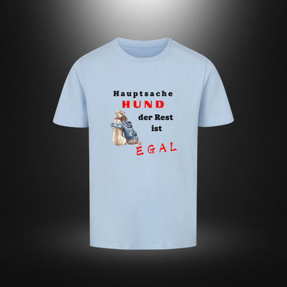 Kinder-T-Shirt mit Hundemotiv „Hauptsache Hund, der Rest ist egal“ in Himmelblau