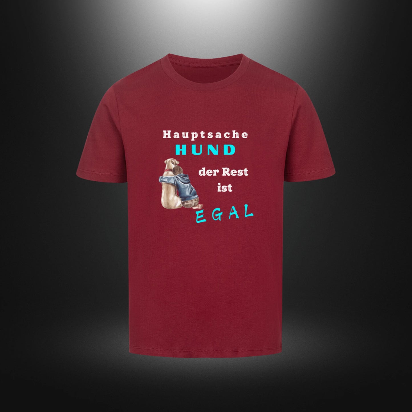 Kinder-T-Shirt mit Hundemotiv „Hauptsache Hund, der Rest ist egal“ in Weinrot