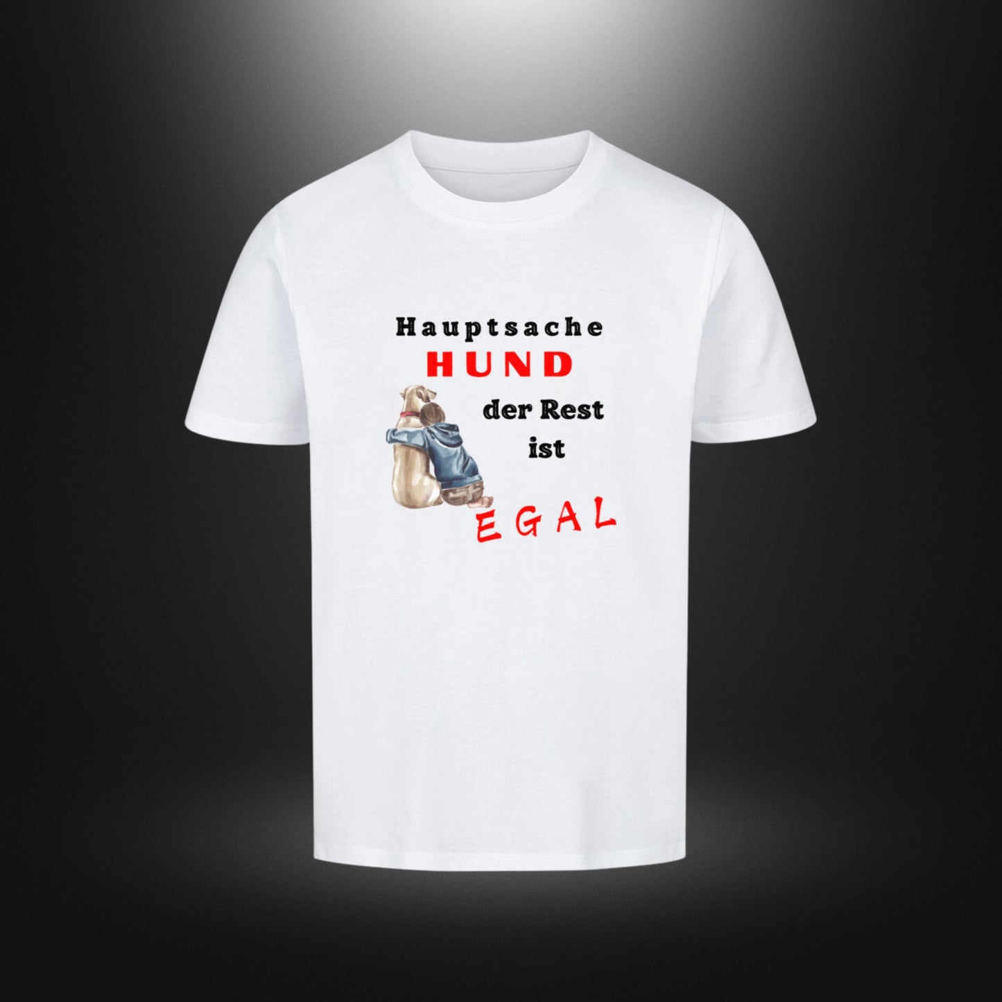 Kinder-T-Shirt mit Hundemotiv „Hauptsache Hund, der Rest ist egal“ in Weiß